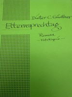 Auktion 373 / Los 3024 <br>Dieter C.,G&uuml;nther (1936-2025, Manuskript eines Romans "Elternsprechtag"