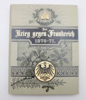 Auktion 374 / Los 3028 <br>Der Krieg gegen Frankreich und die Einigung Deutschlands von Theodor Lindner aus dem Jahr 1895, komplett