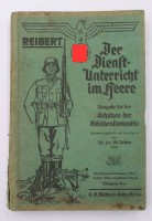 Auktion 374<br>Reibert, Der Dienstunterricht im Heere - Ausgabe f&uuml;r den Sch&uuml;tzen der Sch&uuml;tzenkompanie, 1940