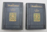 Auktion 376<br>Der Maschinenbau: Ein Hand- und Lehrbuch f&uuml;r die Theorie und Praxis des gesamten Maschinenbaues,  Ingenieur R. Georg, 1. u. 2. Band, 1913
