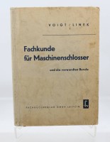 Auktion 376<br>Fachkunde f&uuml;r Maschinenschlosser und die verwandten Berufe,Paul Voigt und August Linek, 1953