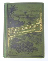 Los 14011 <br> Gerhard Stein. Die Entdeckungsreisen in alter und neuer Zeit, Verlag von Carl Flemming, Glogau 1883, mit Altersspuren, letzte Seite und Einband mit Klebeband ausgebessert