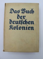 Los 14051 <br>Das Buch der deutschen Kolonien, Leipzig 1937, Einband mit Gebrauchsspuren