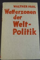Auktion 332 / Los 7071 <br>W. Pahl "Wetterzonen der Weltpolitik" 1938, illustriert