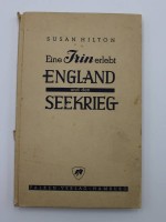 Auktion 336 / Los 3039 <br>Susan Hilton - Eine Irin erlebt England und den Seekrieg, 1942, Alters-u. Gebrauchsspuren.