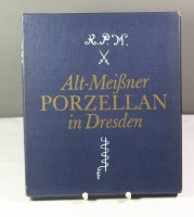 Ingelore Menzhausen, Alt-Meißner Porzellan in Dresden, im Schuber, Berlin 1988