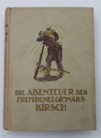 Auktion 338 / Los 7031 <br>Hans Paasche, Die Abenteuer des Fremdenlegionärs Kirsch, o.J., Alters-u. Gebrauchsspuren