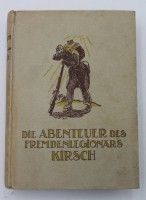 Los 7031 <br>Hans Paasche, Die Abenteuer des Fremdenlegionärs Kirsch, o.J., Alters-u. Gebrauchsspuren