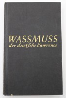Auktion 341 / Los 3000 <br>Mikusch, Dagobert, Waßmuß der deutsche Lawrence., Leipzig 1937