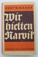 Auktion 341 / Los 7006 <br>Kurt W. Marek, Wir hielten Narvik, 1941