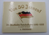 Auktion 341 / Los 3015 <br>L.Arenhold, Die deutsche Reichsflotte 1848-1852, Reprint der Ausgabe von 1906, 1995