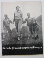 Auktion 341 / Los 7041 <br>BDM-Zeitschrift, Gesunde Frauen durch Leibesübungen, 3. Reich, Alters-u. Gebrauchsspuren
