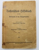 Los 7044 <br>2x Hefte, Technisches Hilfsbuch für den Gebrauch in der Kriegsmarine 1943 und Unsere Handelsmarine 1941, Alter-u. Gebrauchsspuren