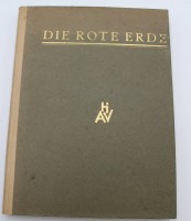 Auktion 341 / Los 3035 <br>Karl Lorenz (Hrg. ), Die Rote Erde. Zweite Folge, Erstes Buch, 1922, viele Handsignierte Holzschnitte, guter Zustand