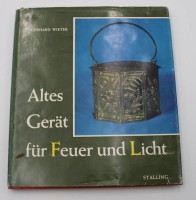 Auktion 341 / Los 3044 <br>Gerhard Wietek, Altes Gerät Feuer und Licht, Stalling 1964