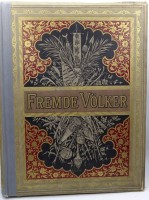 Auktion 342 / Los 3046 <br>Fremde Völker, Richard Oberländer, Prachtausgabe, mit 280 Illustrationen , Leipzig und Wien, 1883, 28x37cm