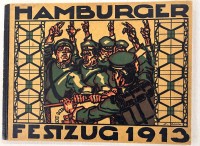 Auktion 345 / Los 3008 <br>Broschüre "Hamburger Festzug 1913", 100 J. Ende der französ. Besatzung,mit 30 Farbtafeln,  sehr gut erhalten, 20x26 cm