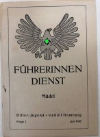 Auktion 345 / Los 7010 <br>"Führerinnen-Dienst" Mädel in der HJ, Hamburg 1943, Broschüre, gut erhalten