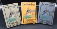 3 x Bücher , Auf weiter Fahrt ( Selbsterlebnisse zur See und zu Lande),