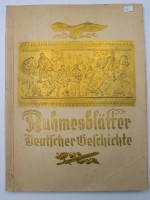 Auktion 353 / Los 3023 <br>Sammelalbum ,, Ruhmesblätter Deutscher Geschichte '' der Eckstein- Halpaus G.M.B.H. Dresden ,