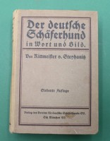 Auktion 365<br>Rittmeister v. Stephanitz, Der deutsche Schäferhund in Wort und Bild, 1923, alters-u. Gebrauchsspuren