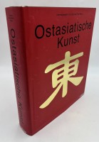 Auktion 365 / Los 3019 <br>Grossbildband "Ostasiatische Kunst" 2006, 739 Seiten, ca. 3 kg.