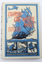 Auktion 367<br>Durch die weite Welt, gut erhalten, Stuttgart 1929