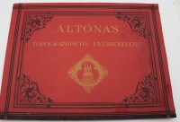 Auktion 367<br>Ehrenberg/Stahl, Altonas Topographische Entwicklung, 1665-1894