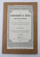 Auktion 369<br>Der Sklavenhandel in Afrika und seine Greuel, M&uuml;nster 1888