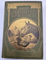 Auktion 369 / Los 3051 <br>"Unser Tierarzt", Jugendstil-Einband um 1900, f&uuml;r den Landmann, .. Titelseite lose, ansonsten gut, 2 Farbtafeln