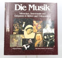 Auktion 370 / Los 3009 <br>Die Musik- Menschen, Instrumente und Ereignisse in Bildern und Dokumenten, 1983