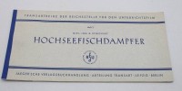 Auktion 371<br>Heft 3 der Transartreihe der Reichsstelle f&uuml;r den Unterrichtsfilm mit dem Titel "Hochseefischdampfer" von Dipl.-Ing. R. Stoeckert