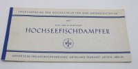 Auktion 371 / Los 3006 <br>Heft 3 der Transartreihe der Reichsstelle f&uuml;r den Unterrichtsfilm mit dem Titel "Hochseefischdampfer" von Dipl.-Ing. R. Stoeckert