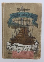 Auktion 371 / Los 3013 <br>Illustrierte Deutsche Flotten-Kalender f&uuml;r 1912,  Verlag von Wilhelm K&ouml;hler in Minden, Altersspuren