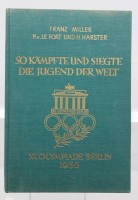 Auktion 371<br>So k&auml;mpfte und siegte die Jugend der Welt, 1936 , anl&auml;sslich der XI. Olympischen Spiele in Berlin