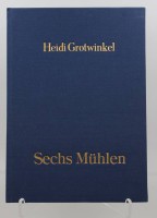 Auktion 372<br>Mappenwerk, Heidi Grotwinkel 6 M&uuml;hlen, 3 von 6 Bl&auml;ttern vorhanden, Radierungen