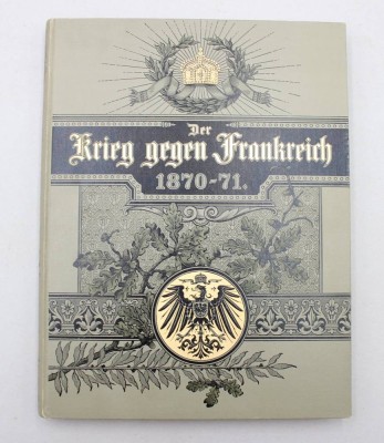 Auktion 374<br>Der Krieg gegen Frankreich und die Einigung Deutschlands von Theodor Lindner aus dem Jahr 1895, komplett [1]