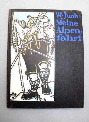Auktion 358<br>W.Junk, Meine Alpenfahrt, um 1900 [1]
