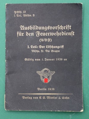Auktion 359<br>Ausbildungsvorschrift für den Feuerwehrdienst, 3. Reich [1]