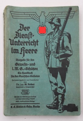 Auktion 360<br>Der Dienstunterricht im Heere für den Gewehr- u. 1. MG Schützen, Altersspuren, 1936 [1]
