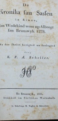 Auktion 370<br>De Kronika fan Sasfen in Rimen (Die Sachsenchronik in Reimen), Ein Werk von Wedekind über Albrecht von Braunschweig aus dem Jahr 1279, K. F. A. Scheller, Braunschweig, 1826 [1]