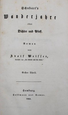 Auktion 370<br>Schubart's Wanderjahre oder Dichter und Pfaff, Adolf Weißer, Hoffmann und Campe, Hamburg, 1855 [1]
