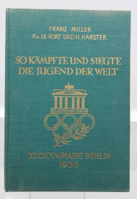Auktion 371<br>So kämpfte und siegte die Jugend der Welt, 1936 , anlässlich der XI. Olympischen Spiele in Berlin [1]
