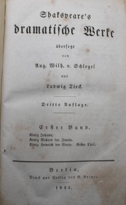 Auktion 371<br>Shakspeare's dramatische Werke, August Wilhelm von Schlegel und Ludwig Tieck, Druck und Verlag von G. Reimer in Berlin, Dritte Auflage 1843, 12 Bände in 6 Büchern [1]