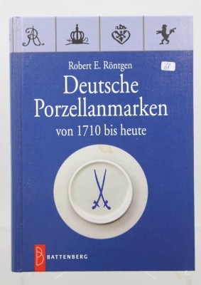 Auktion 372<br>Deutsche Porzellanmarken von 1710 bis heute von Robert E. Röntgen, 6. Auflage, 2007 [1]